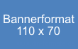 Werbebanner Größe 110x70 Pixel Banner-Vorlagen - Online Bannerformate Download