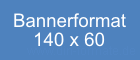 Werbebanner Größe 140x60 Pixel Banner-Vorlagen - Online Bannerformate Download