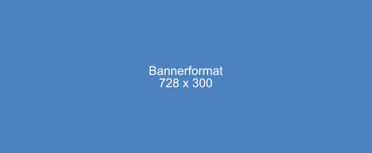 Werbebanner Größe 728x300 Pixel Banner-Vorlagen - Online Bannerformate Download