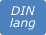 DIN lang