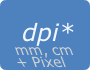 dpi, mm, cm, Pixel